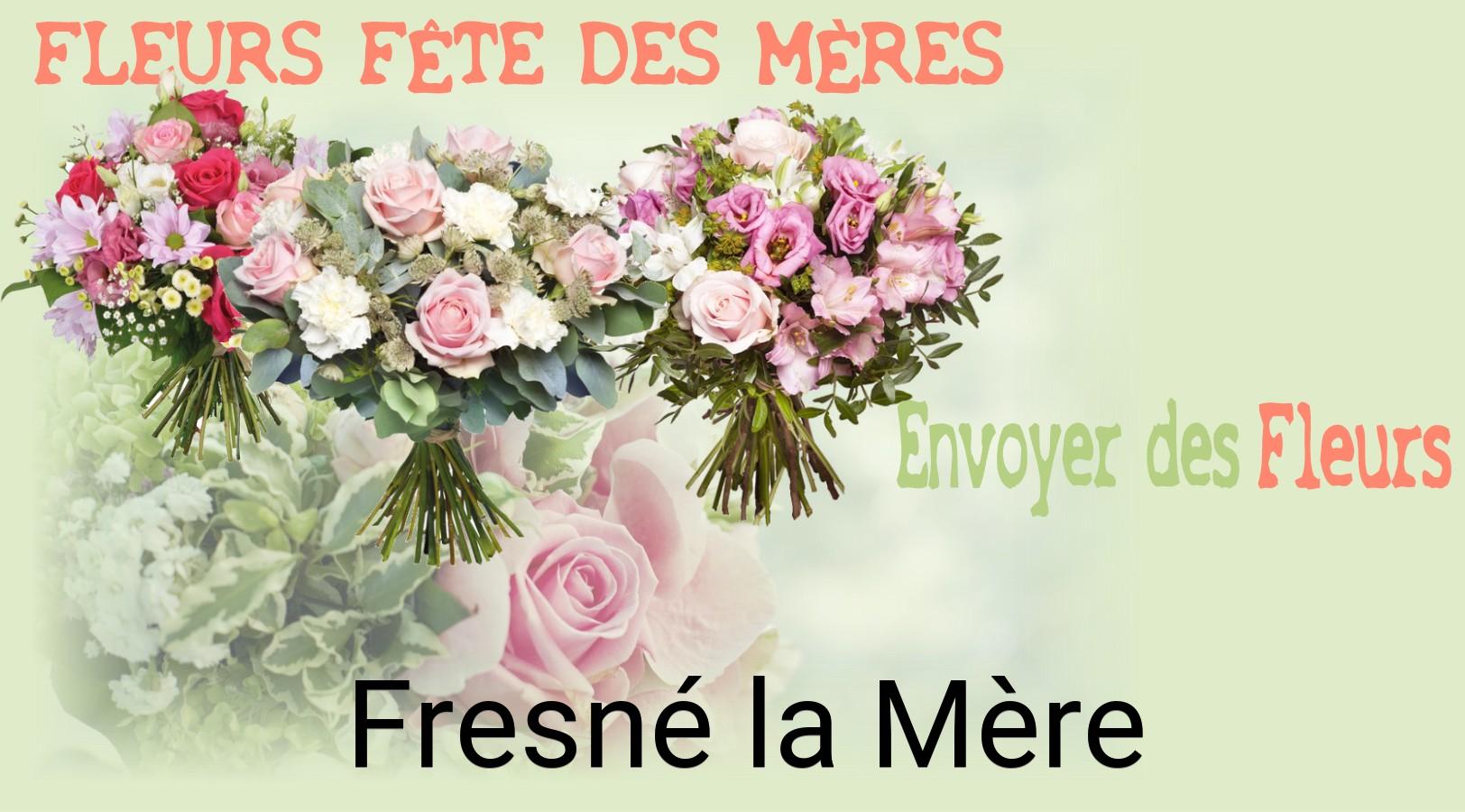 Bouquet de Fête des Mères livré à Fresné-la-Mère
